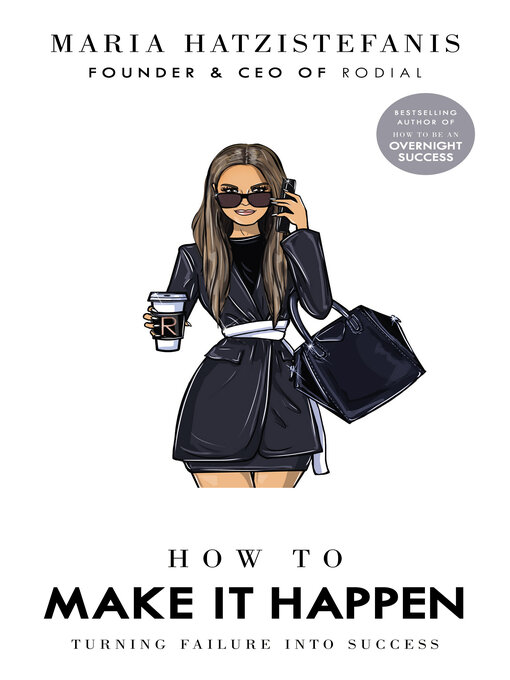 Title details for How to Make it Happen by Maria Hatzistefanis - Available